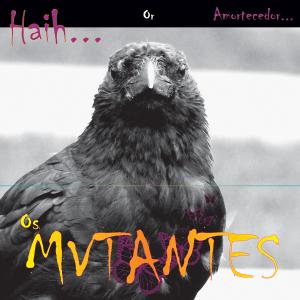 os-mutantes-haih